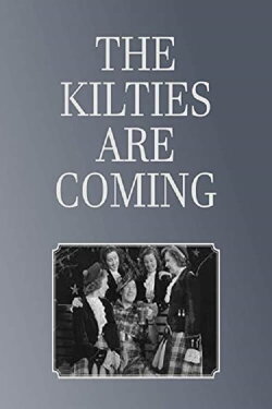 The Kilties Are Coming (1951) The Kilties Are Coming (1951)