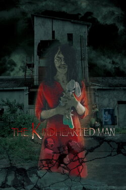 The Kindhearted Man (2019) The Kindhearted Man (2019)