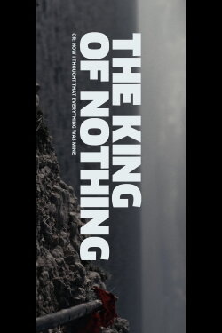 The King of Nothing (2023) The King of Nothing (2023)