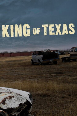 The King of Texas (2008) The King of Texas (2008)