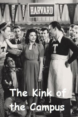 The Kink of the Campus (1941) The Kink of the Campus (1941)