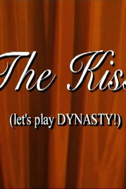 The Kiss (Let's Play Dynasty!) (2000) The Kiss (Let's Play Dynasty!) (2000)