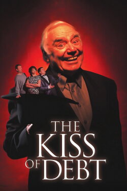 The Kiss Of Debt (2000) The Kiss Of Debt (2000)