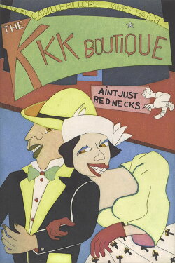 The KKK Boutique Ain't Just Rednecks (1994) The KKK Boutique Ain't Just Rednecks (1994)