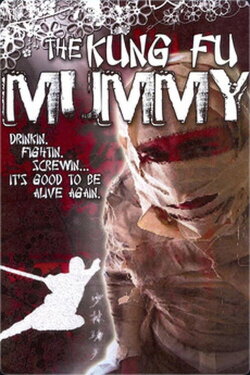 The Kung Fu Mummy (2005) The Kung Fu Mummy (2005)