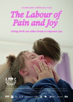 The Labour of Pain and Joy (2024) The Labour of Pain and Joy (2024)