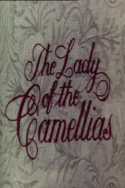 The Lady of the Camellias (1976) The Lady of the Camellias (1976)