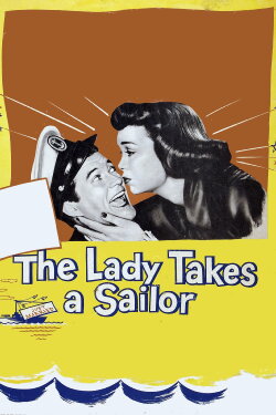 The Lady Takes a Sailor (1949) The Lady Takes a Sailor (1949)