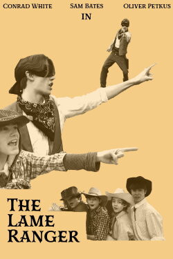 The Lame Ranger (2023) The Lame Ranger (2023)
