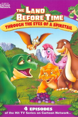 The Land Before Time: Through The Eyes Of A Spiketail (2008) The Land Before Time: Through The Eyes Of A Spiketail (2008)