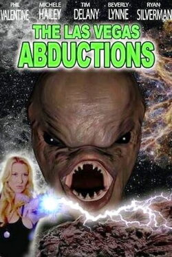 The Las Vegas Abductions (2008) The Las Vegas Abductions (2008)