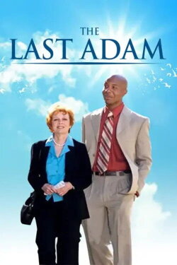 The Last Adam (2006) The Last Adam (2006)