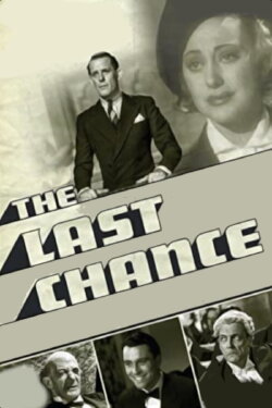 The Last Chance (1937) The Last Chance (1937)