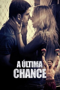 The Last Chance (2019) The Last Chance (2019)