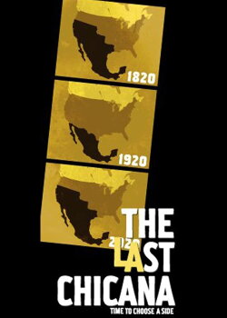 The Last Chicana (2010) The Last Chicana (2010)