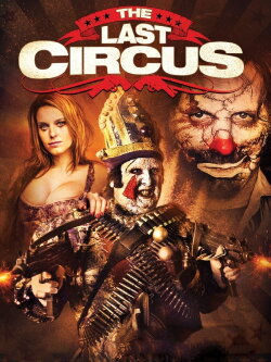 The Last Circus (2007)