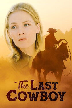 The Last Cowboy (2003) The Last Cowboy (2003)