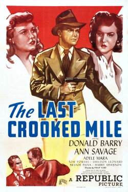 The Last Crooked Mile (1946) The Last Crooked Mile (1946)