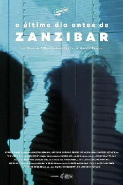 The Last Day Before Zanzibar (2016) The Last Day Before Zanzibar (2016)
