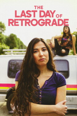 The Last Day of Retrograde (2022) The Last Day of Retrograde (2022)