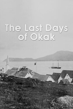 The Last Days of Okak (1985) The Last Days of Okak (1985)