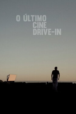 The Last Drive-In Theater (2014) The Last Drive-In Theater (2014)