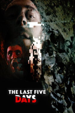 The Last Five Days (2020) The Last Five Days (2020)