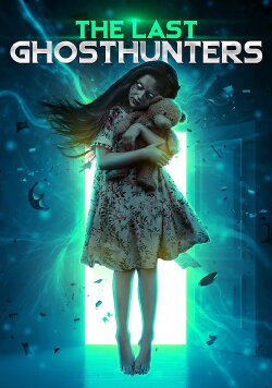 The Last Ghost Hunters (2021) The Last Ghost Hunters (2021)