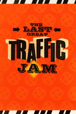 The Last Great Traffic Jam (2005) The Last Great Traffic Jam (2005)