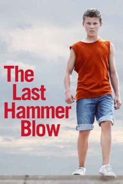 The Last Hammer Blow (2014) The Last Hammer Blow (2014)