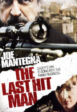 The Last Hit Man (2008) The Last Hit Man (2008)