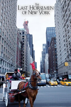 The Last Horsemen of New York (2018) The Last Horsemen of New York (2018)