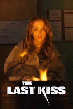 The Last Kiss (2026) The Last Kiss (2026)