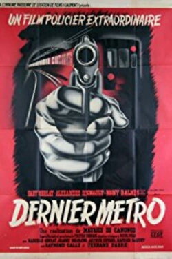 The Last Metro (1945) The Last Metro (1945)