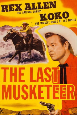 The Last Musketeer (1952) The Last Musketeer (1952)