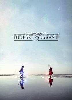 The Last Padawan II: A Short Star Wars Story (2021) The Last Padawan II: A Short Star Wars Story (2021)