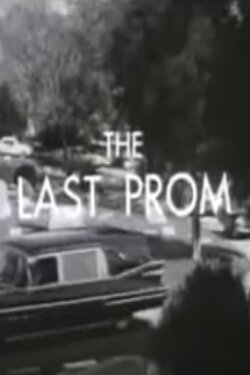 The Last Prom (1954) The Last Prom (1954)