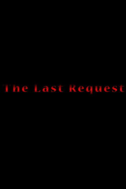 The Last Request (2023)