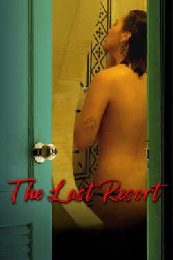 The Last Resort (2023) The Last Resort (2023)