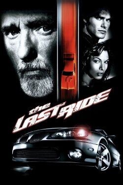 The Last Ride (2004) The Last Ride (2004)