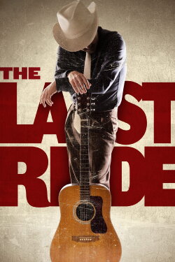 The Last Ride (2012) The Last Ride (2012)