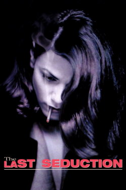 The Last Seduction (1994) The Last Seduction (1994)