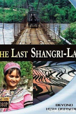 The Last Shangri-La (2009) The Last Shangri-La (2009)