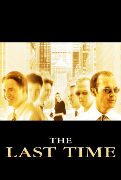 The Last Time (2006) The Last Time (2006)