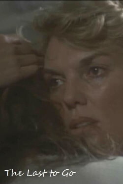 The Last to Go (1991) The Last to Go (1991)