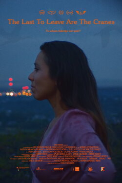 The Last to Leave Are the Cranes (2020) The Last to Leave Are the Cranes (2020)
