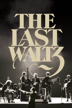 The Last Waltz (1978) The Last Waltz (1978)