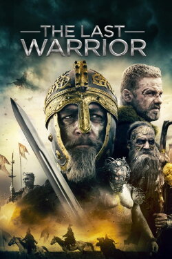 The Last Warrior (2018) The Last Warrior (2018)