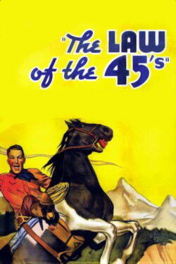 The Law of 45's (1935) The Law of 45's (1935)