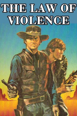 The Law of Violence (1969) The Law of Violence (1969)